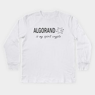 Algorand is my Spirit Crypto Kids Long Sleeve T-Shirt